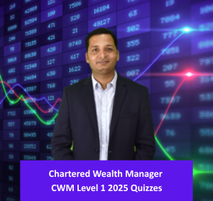 CHARTERED WEALTH MANAGER-CWM Level 1